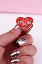 "The Soul Cannot Live Without Love" Enamel Pin