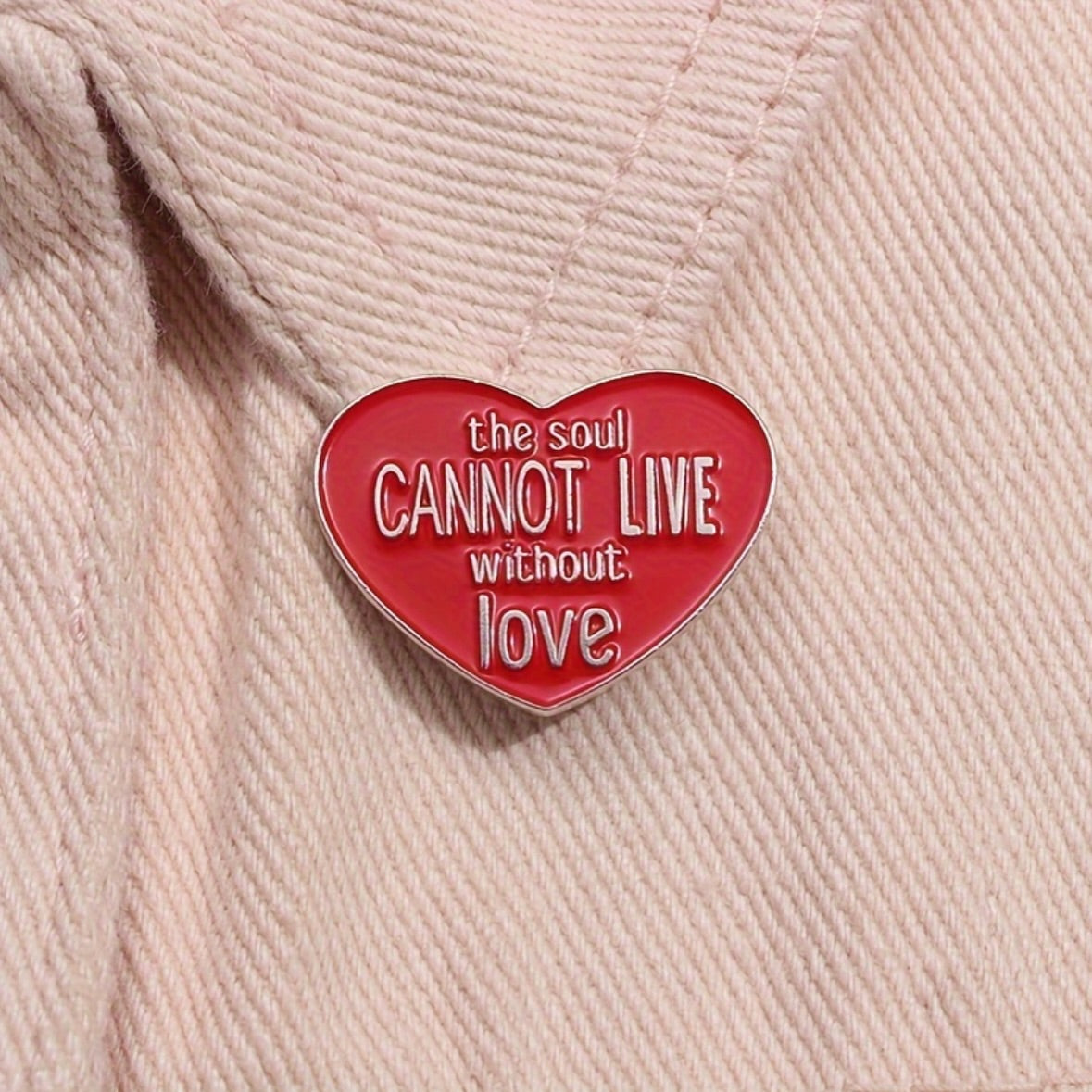 "The Soul Cannot Live Without Love" Enamel Pin