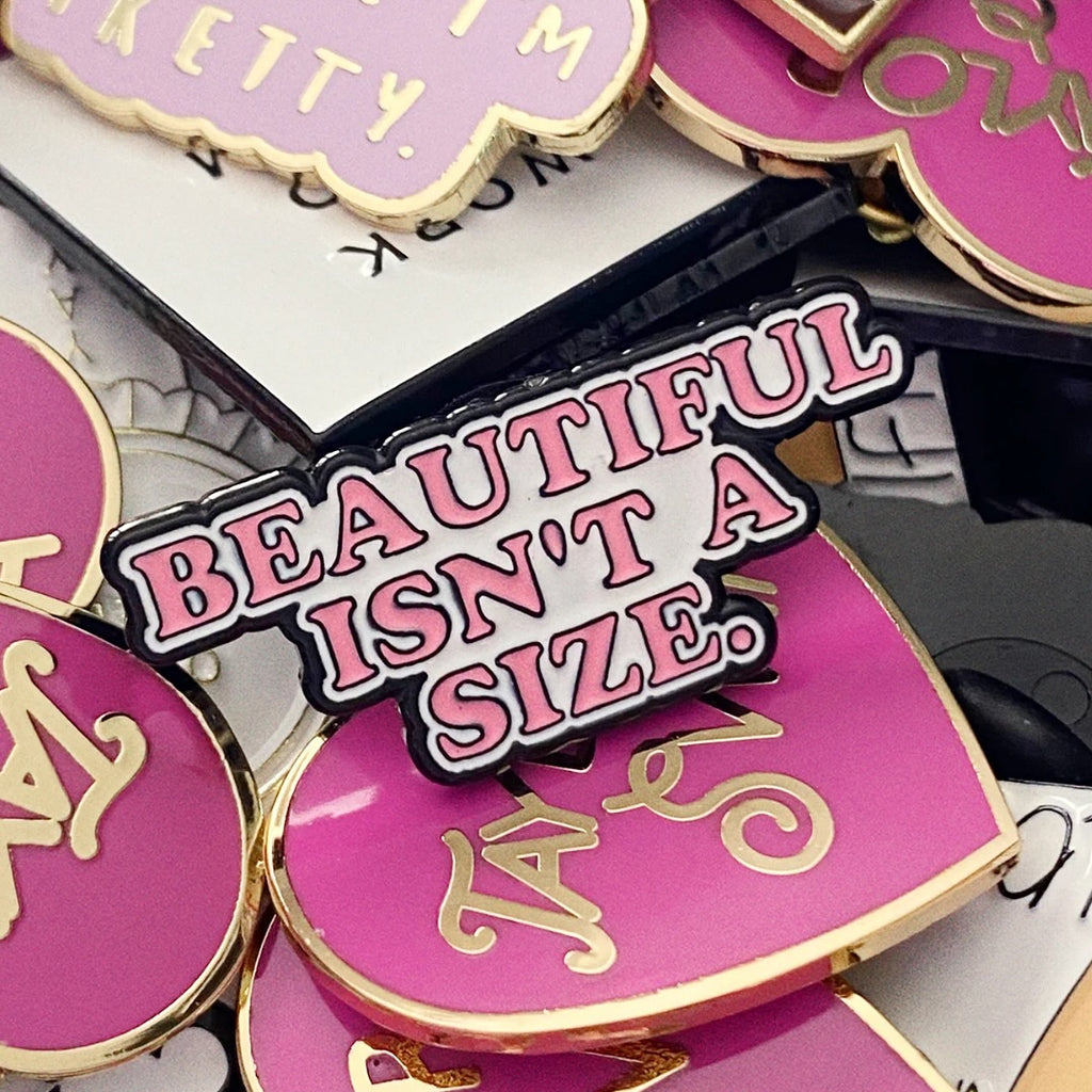 "Beautiful Isn’t a Size” – Enamel Pin
