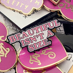 "Beautiful Isn’t a Size” – Enamel Pin